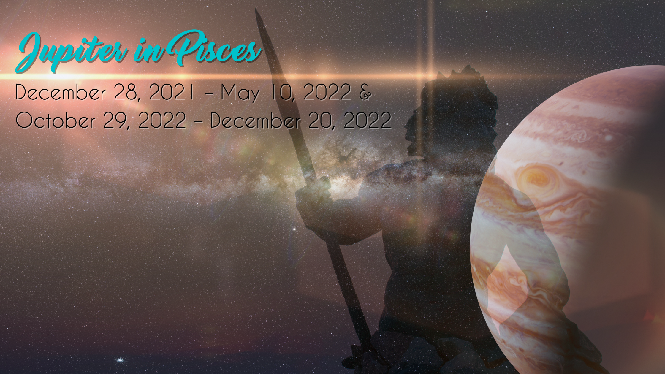 Jupiter in Pisces 2022